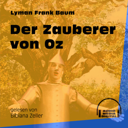 Der Zauberer von Oz (Ungekürzt)