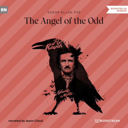 Эдгар Аллан По - The Angel of the Odd (Unabridged)