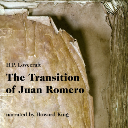 The Transition of Juan Romero (Unabridged)