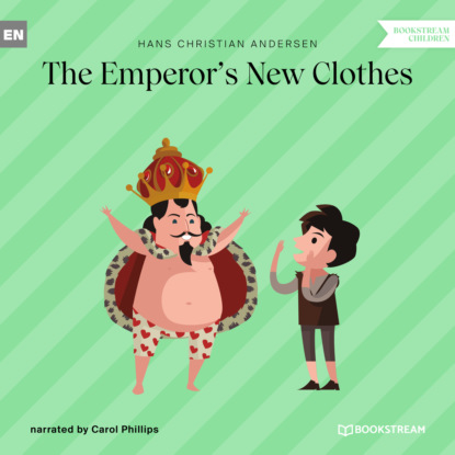 Hans Christian Andersen - The Emperor's New Clothes (Unabridged)