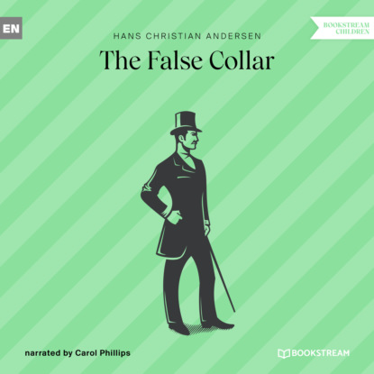 Hans Christian Andersen - The False Collar (Unabridged)