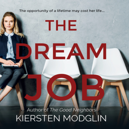 The Dream Job (Unabridged) (Kiersten Modglin). 