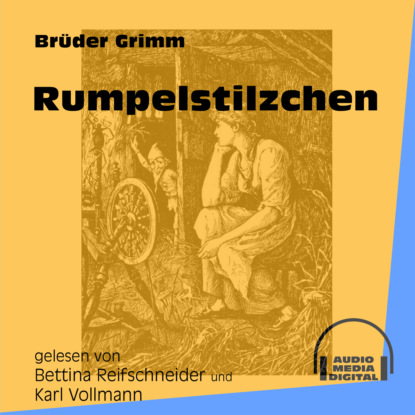 Brüder Grimm - Rumpelstilzchen (Ungekürzt)