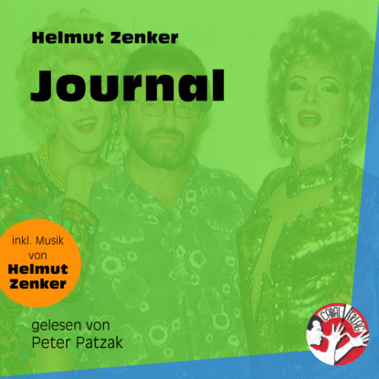 Helmut Zenker - Journal (Ungekürzt)