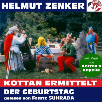 Helmut Zenker - Kottan ermittelt: Der Geburtstag (Ungekürzt)