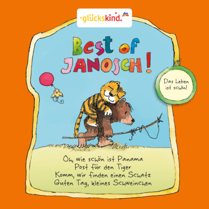 Best of Janosch - Das Leben ist sch?n!