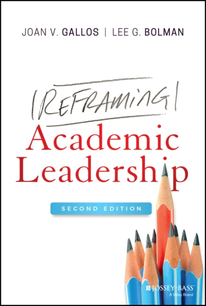 Обложка книги Reframing Academic Leadership, Lee G. Bolman