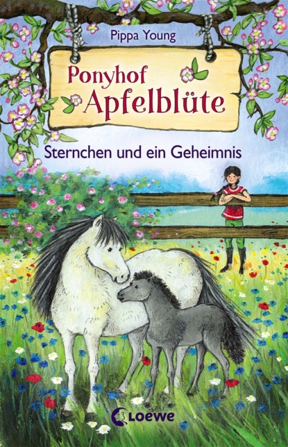 Pippa Young - Ponyhof Apfelblüte 7 - Sternchen und ein Geheimnis