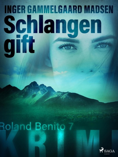 Schlangengift - Roland Benito-Krimi 7 (Inger Gammelgaard Madsen). 