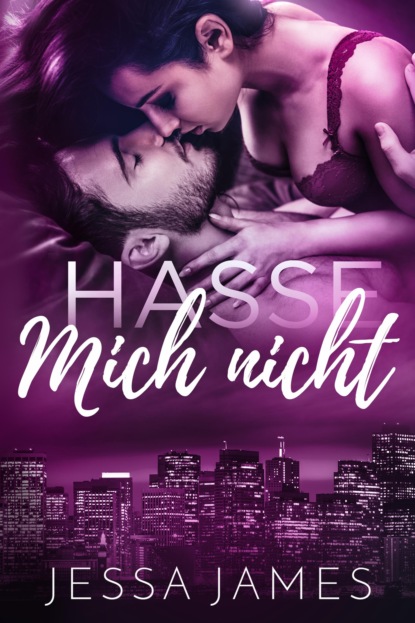 Hasse mich nicht (Jessa James). 