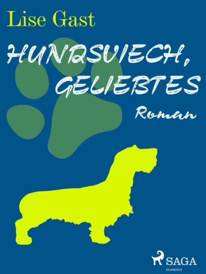 Hundsviech, geliebtes