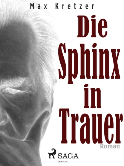 Die Sphinx in Trauer (Max Kretzer). 