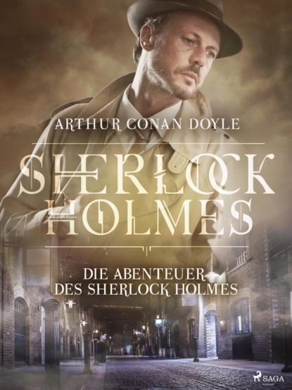 Die Abenteuer des Sherlock Holmes (Sir Arthur Conan Doyle). 