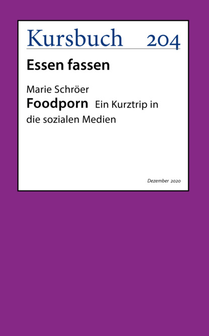 Foodporn. (Prof. Dr. Marie Schröer). 