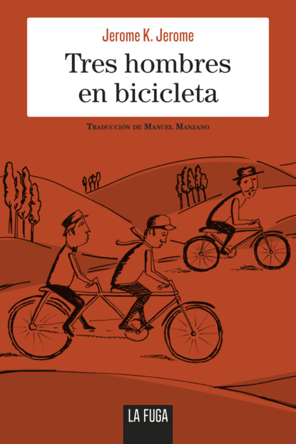 Джером К. Джером - Tres hombres en bicicleta
