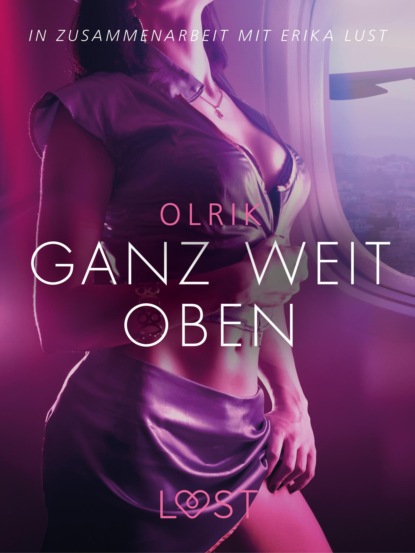 Olrik - Ganz weit oben: Erika Lust-Erotik