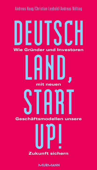 Deutschland, Startup! (Andreas Haug). 