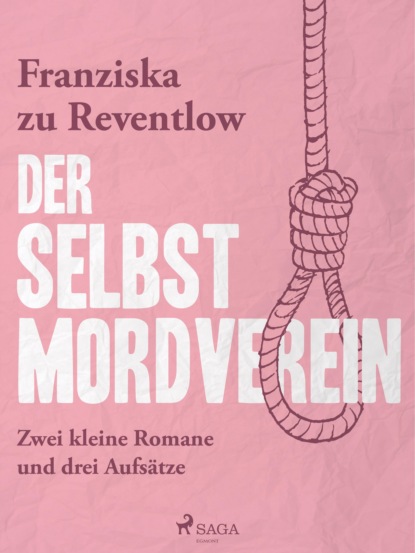 Franziska zu Reventlow - Der Selbstmordverein