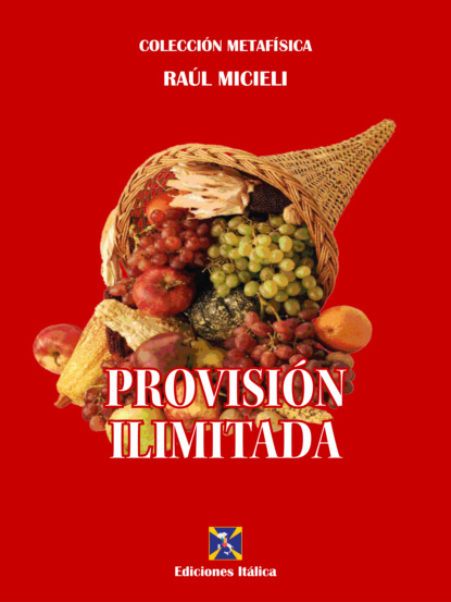 Raúl Micieli - Provisión Ilimitada