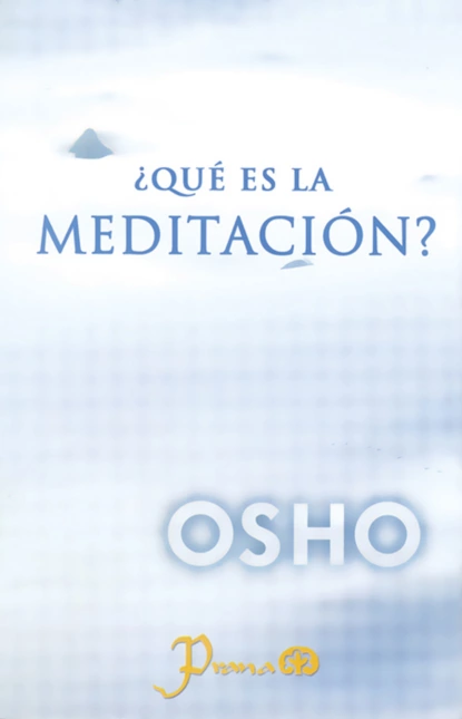 Обложка книги ¿Qué es la meditación?, OSHO