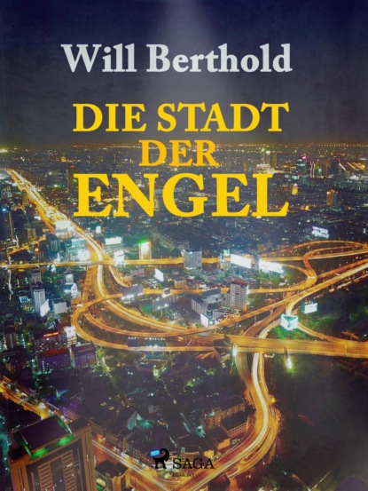 Die Stadt der Engel (Will Berthold). 