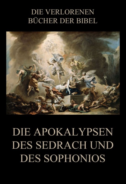 Paul Rießler - Die Apokalypsen des Sedrach und des Sophonios