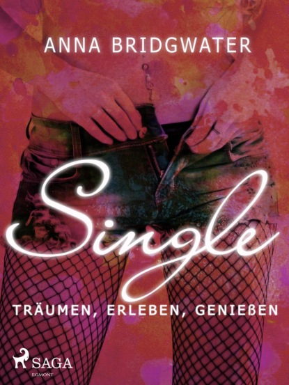Anna Bridgwater - Single – träumen, erleben, genießen