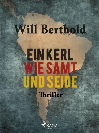 Will Berthold - Ein Kerl wie Samt und Seide
