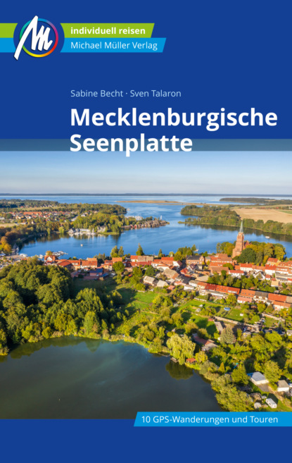 Mecklenburgische Seenplatte Reiseführer Michael Müller Verlag (Sabine Becht). 