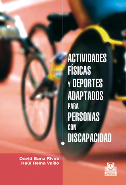 David Sanz Rivas - Actividades físicas y deportes adaptados para personas con discapacidad