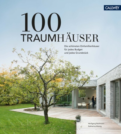 Wolfgang Bachmann - 100 Traumhäuser