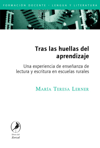 María Teresa Lerner - Tras las huellas del aprendizaje