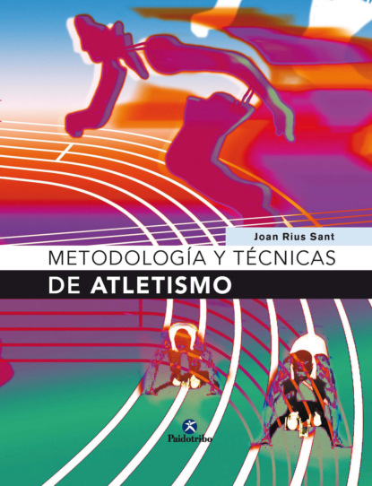 Joan Rius Sant - Metodología y técnicas de atletismo