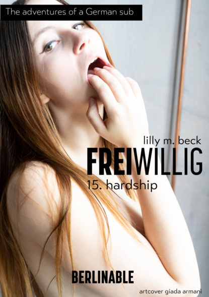 Lilly M. Beck - FreiWillig - Episode 15