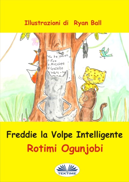 Rotimi Ogunjobi - Freddie La Volpe Intelligente