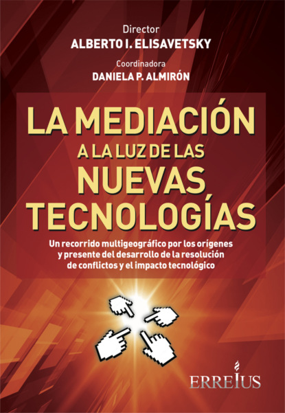 Alberto Elisavetsky - La mediación a la luz de las nuevas tecnologías