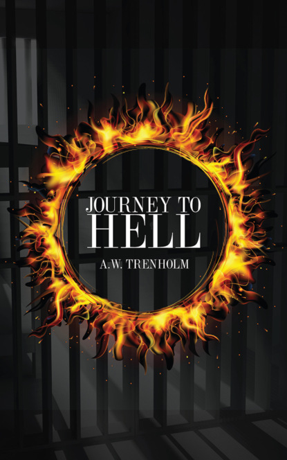 A.W. Trenholm - Journey To Hell