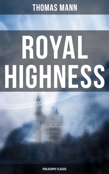 Royal Highness (Philosophy Classic)