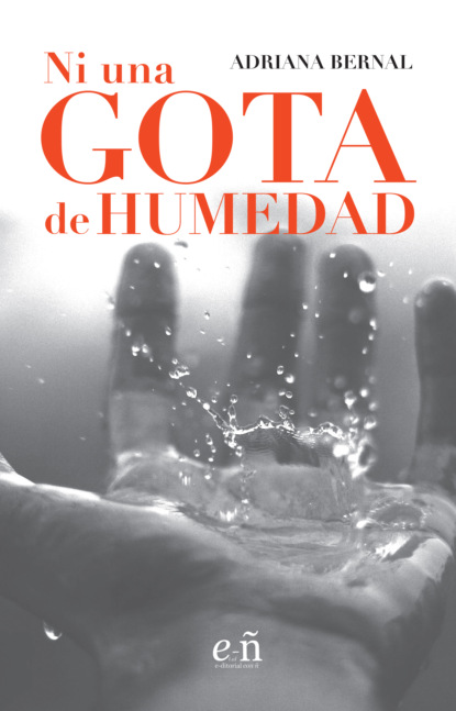 Ni una gota de humedad