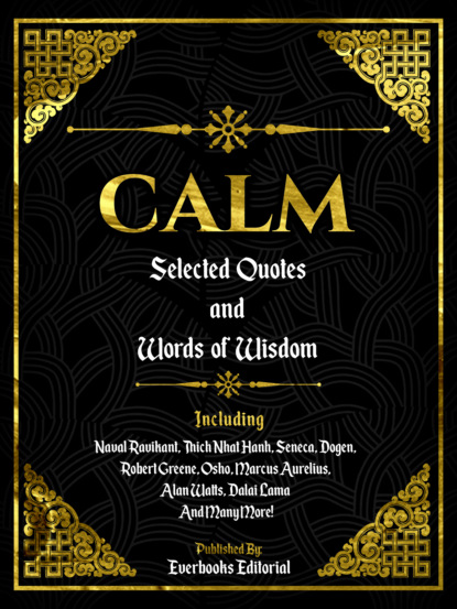 Everbooks Editorial - Calm: Selected Quotes And Words Of Wisdom