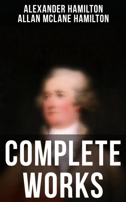 Hamilton Alexander - Complete Works