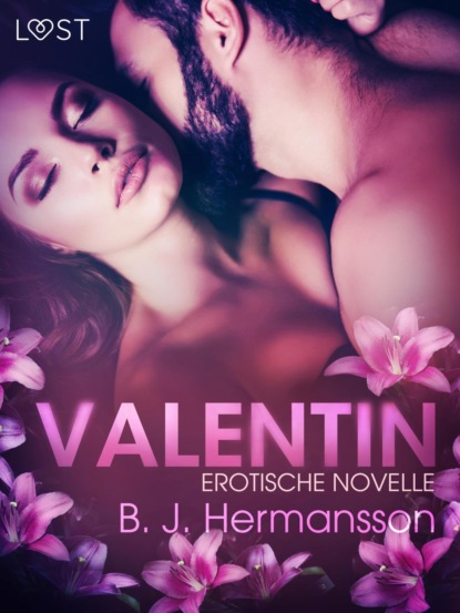 B. J. Hermansson - Valentin: Erotische Novelle