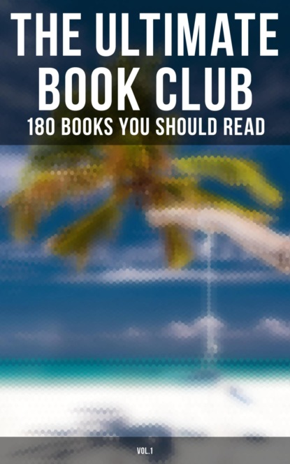 Эдгар Аллан По - The Ultimate Book Club: 180 Books You Should Read (Vol.1)