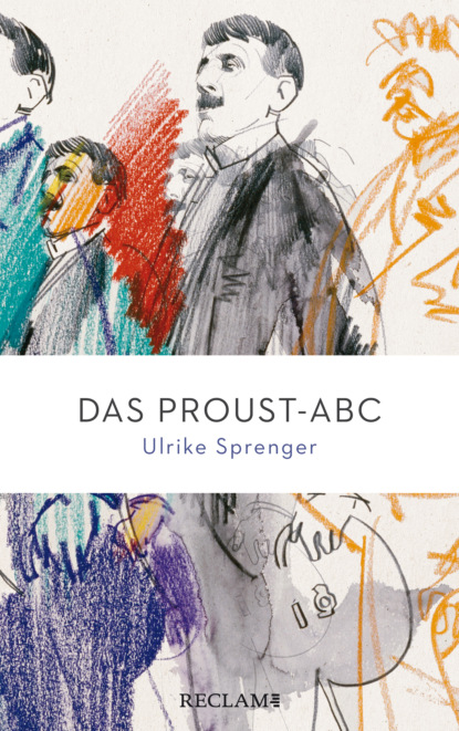 Ulrike Sprenger - Das Proust-ABC