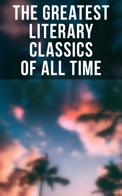 Гарриет Бичер-Стоу - The Greatest Literary Classics Of All Time