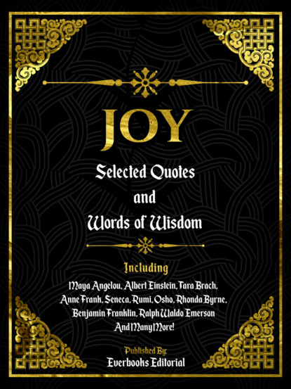 Everbooks Editorial - Joy: Selected Quotes And Words Of Wisdom