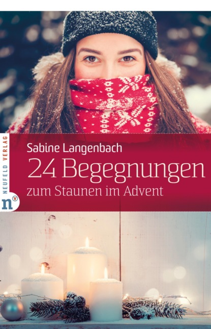 Sabine Langenbach - 24 Begegnungen zum Staunen im Advent