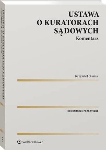 

Ustawa o kuratorach sądowych. Komentarz