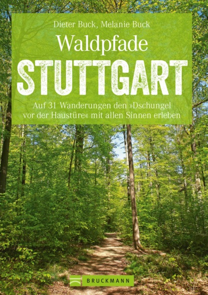 Dieter Buck - Waldpfade Stuttgart