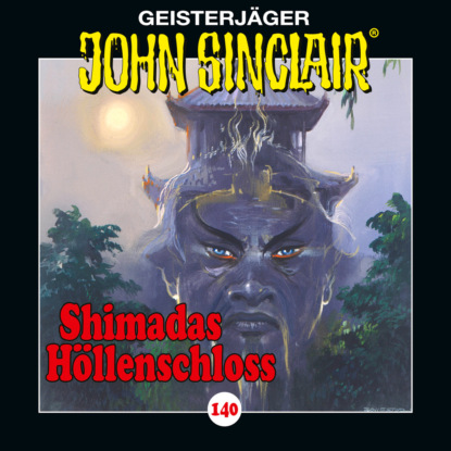 John Sinclair, Folge 140: Shimadas H?llenschloss - Teil 1 von 2